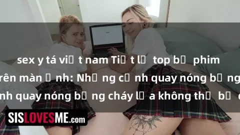 sex y tá việt nam Tiết lộ top bộ phim sex anime gây sốt trên màn ảnh: Những cảnh quay nóng bỏng cháy lửa không thể bỏ qua