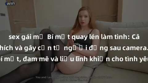 sex gái mỹ Bí mật quay lén làm tình: Câu chuyện đầy kích thích và gây cấn từ người đứng sau camera. Hành động bí mật, đam mê và liều lĩnh khiến cho tình yêu trở nên mãnh liệt hơn bao giờ hết.