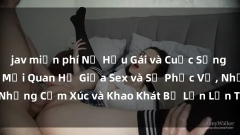 jav miễn phí Nữ Hầu Gái và Cuộc Sống Của Họ: Bí Mật Về Mối Quan Hệ Giữa Sex và Sự Phục Vụ, Những Cảm Xúc và Khao Khát Bị Lẫn Lộn Trong Lĩnh Vực Này.