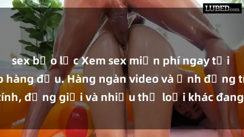 sex bạo lực Xem sex miễn phí ngay tại địa chỉ trang web hàng đầu. Hàng ngàn video và ảnh đồng tính, đồng giới và nhiều thể loại khác đang chờ bạn khám phá.