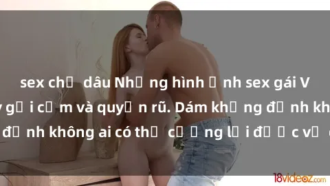 sex chị dâu Những hình ảnh sex gái Việt xinh đẹp đầy gợi cảm và quyến rũ. Dám khẳng định không ai có thể cưỡng lại được vẻ đẹp của họ.