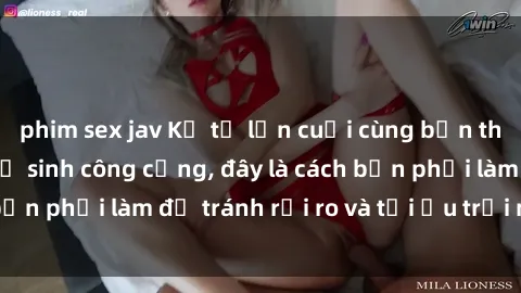 phim sex jav Kể từ lần cuối cùng bạn thực hành sex nhà vệ sinh công cộng, đây là cách bạn phải làm để tránh rủi ro và tối ưu trải nghiệm.