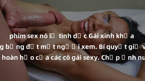 phim sex nô lệ tình dục Gái xinh khỏa thân khoe dáng nóng bỏng đốt mắt người xem. Bí quyết giữ vóc dáng hoàn hảo của các cô gái sexy. Chụp ảnh nude tự tin không sợ lộ hàng.